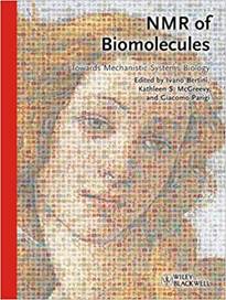 NMR of Biomolecules: Towards Mechanistic Systems Biology : Bertini, Ivano,  McGreevy, Kathleen S., Parigi, Giacomo: Amazon.de: Bücher